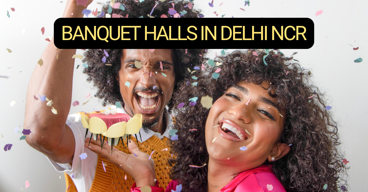 Banquet Halls in Delhi NCR