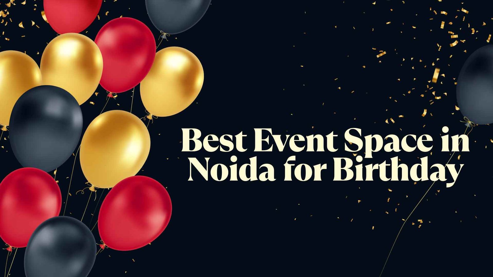 Event Space in Noida for Birthday
