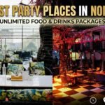 Best Party Places in Noida with Unlimited Food & Drinks Packages